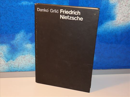 Danko Grlić - Friedrich Nietzsche (Niče)
