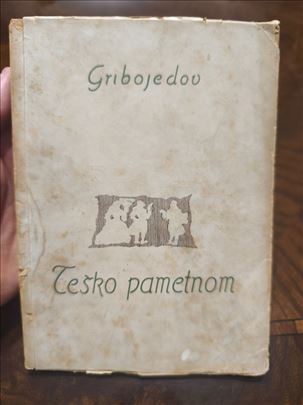 Teško pametnom – Aleksandar Gribojedov ANTIKVITET