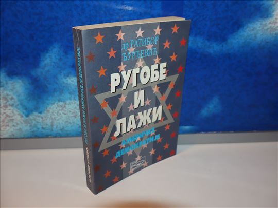 rugobe i laži američke demokratije dr ratibor djur