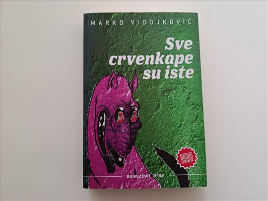 Sve crvenkape su iste - Marko Vidojković