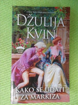 Kako se udati za markiza - Džulija Kvin - kao nova