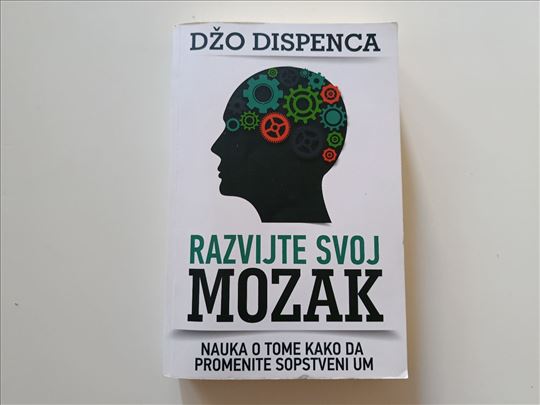 Razvijte svoj mozak - Džo Dispenca