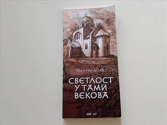 Svetlost u tami vekova - Milutin Dedić