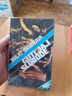 Gutljaj slobode – Bulat Okudžava