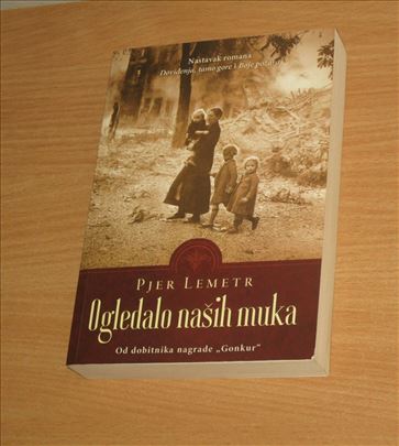 Pjer Lemetr - Ogledalo naših muka