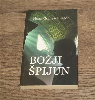 Božji špijun - Huan Gomes Hurado