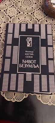  ĆIVOT BEZUMLJA - Milica Kostić Selem 