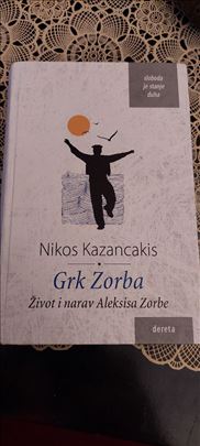 Grk Zorba: Život i narav Aleksisa Zorbe – Nikos Ka