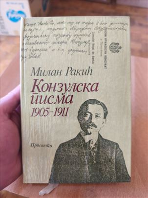 Konzulska pisma 1905-1911 – Milan Rakić