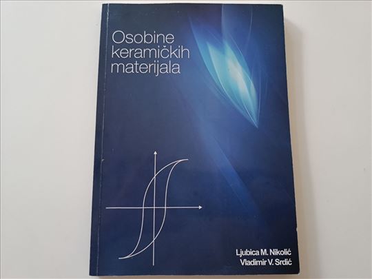 Osobine keramičkih materijala - Ljubica Nikolić