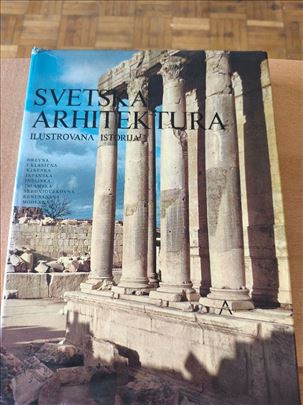 Svetska arhitektura Ilustrovana istorija
