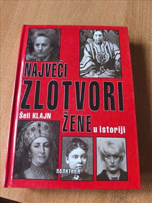 Najveći zlotvori žene u istoriji – Šeli Klajn