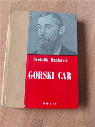 Gorski car – Svetolik Ranković