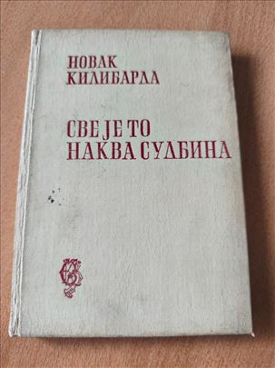 Sve je to nakva sudbina – Novak Kilibarda