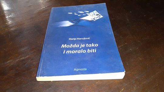 Možda je tako i moralo biti
