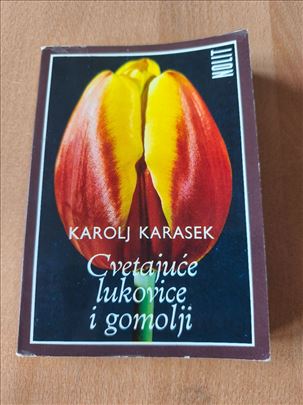 Cvetajuće lukovice i gomolje – Karolj Karasek
