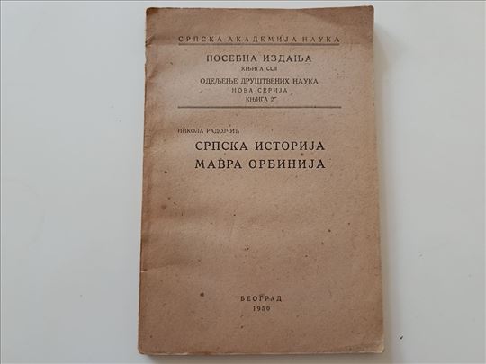 Srpska istorija Mavra Orbinija - Nikola Radojčić