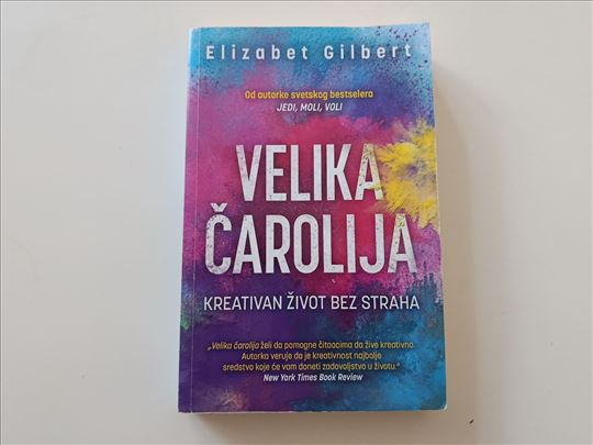 Velika čarolija - Elizabet Gilbert