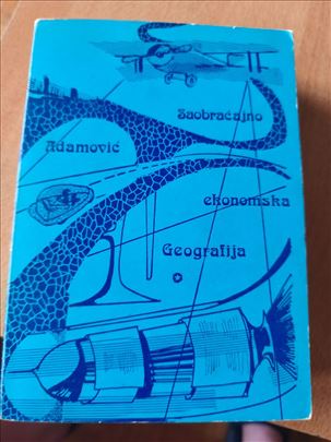 Saobraćajno ekonomska geografija – Milan Adamović