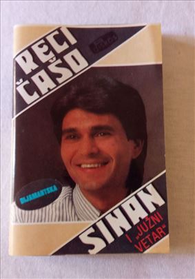 Sinan Sakić i Južni Vetar - Reci Čašo