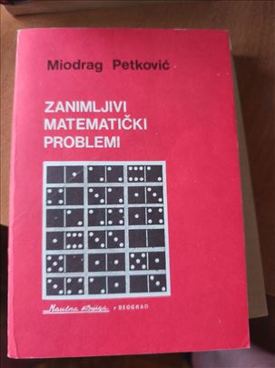 Zanimljivi matematički problemi – Miodrag Petković