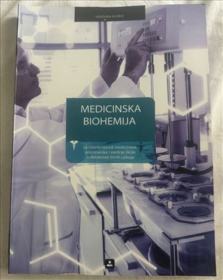 Medicinska biohemija Za 2 i 4. razred medicinske 