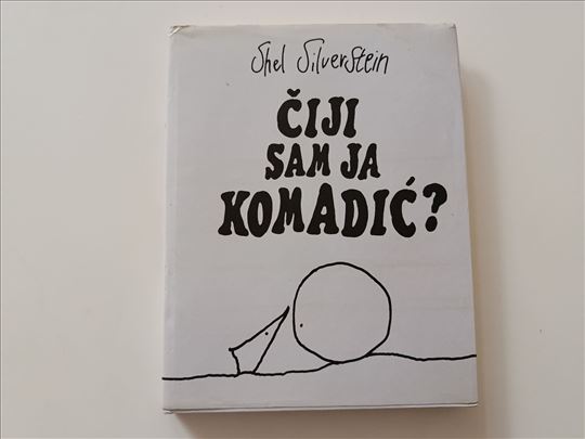Čiji sam ja komadić - Shel Silverstein
