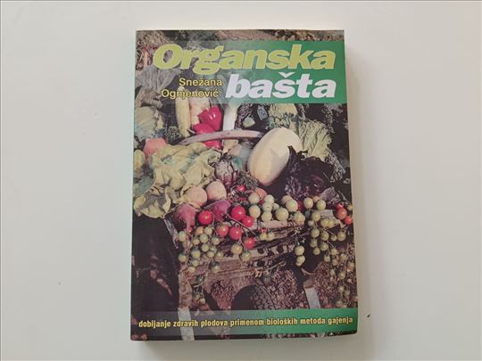 Organska bašta - Snežana Ognjenović