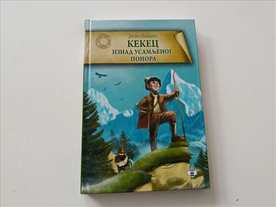 Kekec iznad usamljenog ponora - Josip Vandot