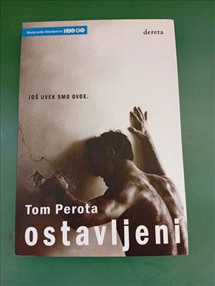Tom Perota Ostavljeni