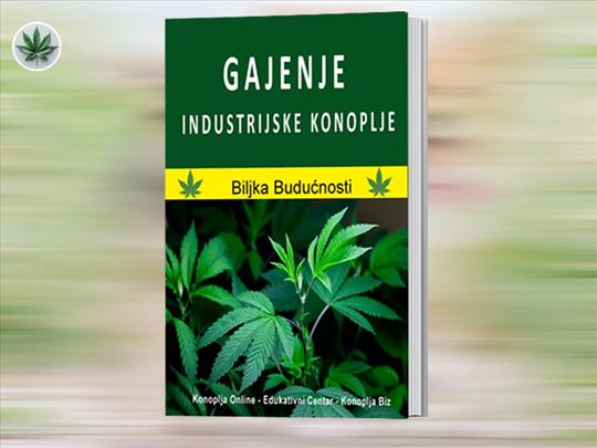 Gajenje Industrijske Konoplje Zakon Propisi Dozvol