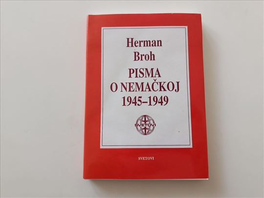 Pisma o Nemačkoj 1945-1949, Herman Broh