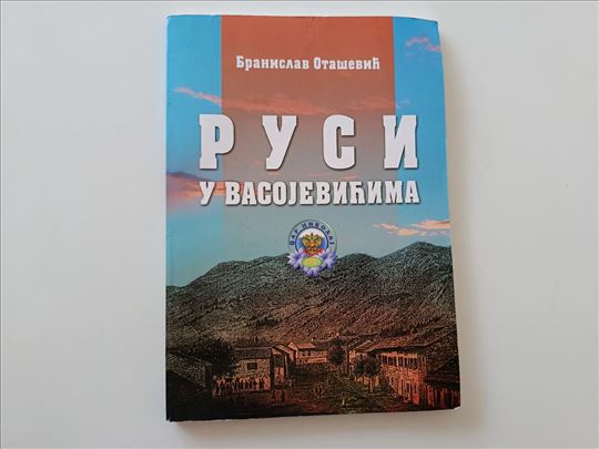 Rusi u Vasojevićima - Branislav Otašević