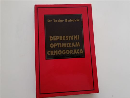 Depresivni optimizam Crnogoraca - Todor Baković