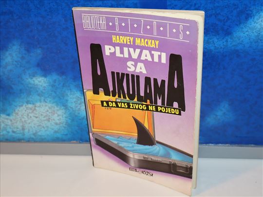 plivati sa ajkulama harvey mackay