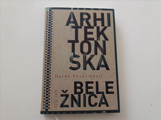 Arhitektonska beležnica 2011 - 2020