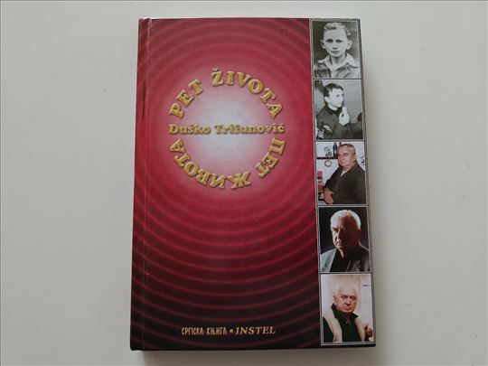 Pet života - Duško Trifunović