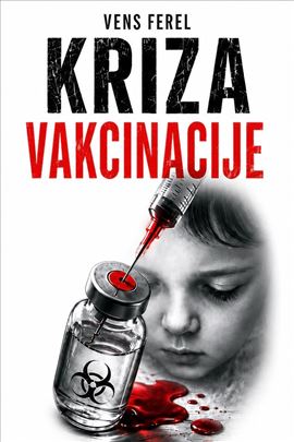 Kriza Vakcinacije - Vens Ferel