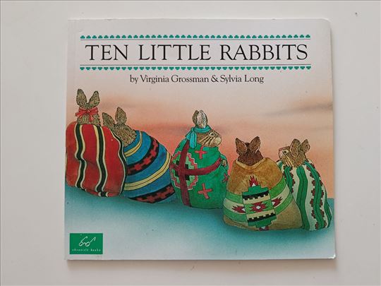 Ten Little Rabbits - Virginia Grossman, Sylvia Lon