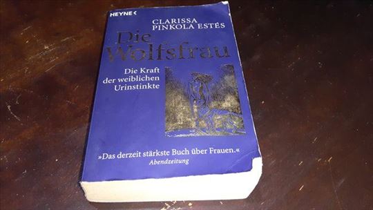 Die Wolfsfrau (Žene koje trče s vukovima)
