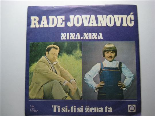 Rade Jovanovic - Nina, nina-Ti si, ti si zena ta
