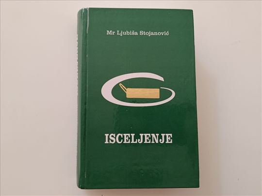 Isceljenje - Ljubiša Stojanović