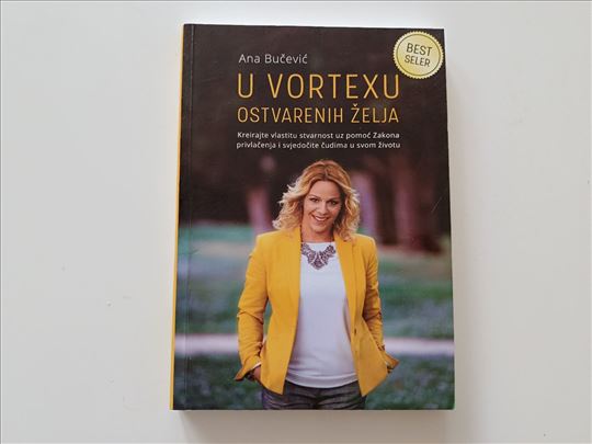 U vortexu ostvarenih želja - Ana Bučević