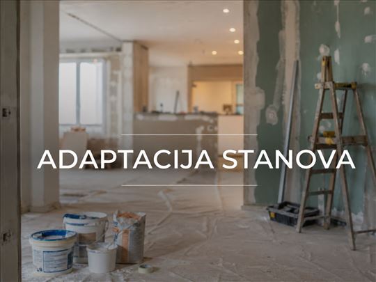 Kompletna adaptacija stanova+ Besplatna procena