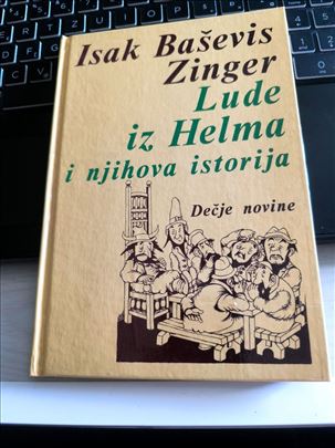 Isak Ba[evis Zinger, Lude iz Helma,1981.