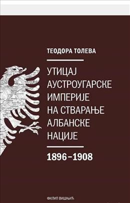Uticaj Austrougarske imperije na stvaranje albansk