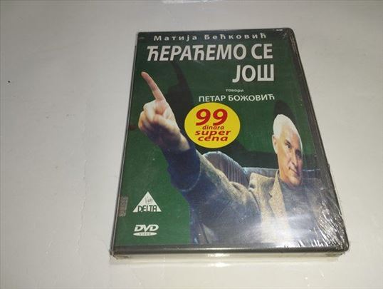 Ćeraćemo se još
