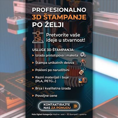 3D Štampa po Želji – Izrada Delova i Prototipa