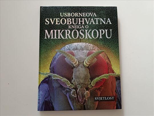 Sveobuhvatna knjiga o mikroskopu - Kirsteen Rogers