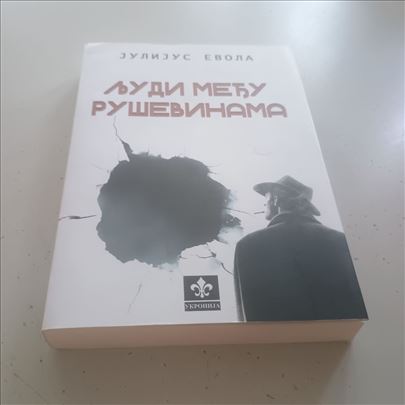 Julijus Evola - Ljudi medju rusevinama